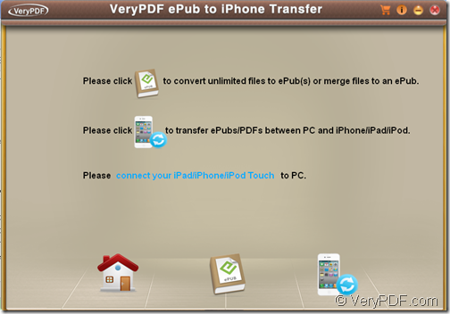 Home interface of VeryPDF ePub to iPhone Transfer